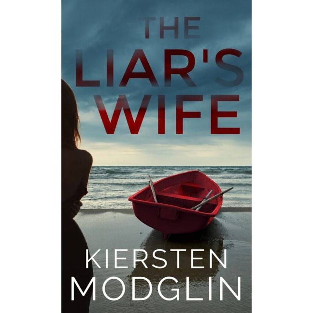 The Liar's Wife -- Kiersten Modglin